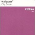 Vienna 2011 Wallpaper* City Guide 2011 Vienna 2011 Wallpaper* City Guide 2011