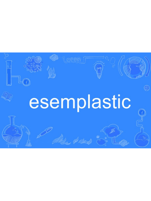 esemplastic esemplastic