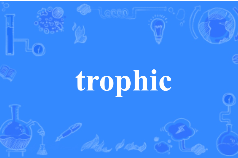 trophic trophic