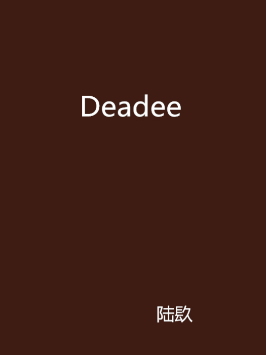 Deadee