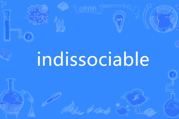 indissociable indissociable