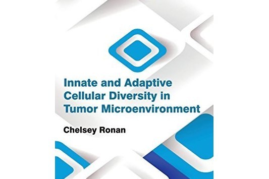 Innate and Adaptive Cellular Diversity in Tumor Microenvironment Innate and Adaptive Cellular Diversity in Tumor Microenvironment