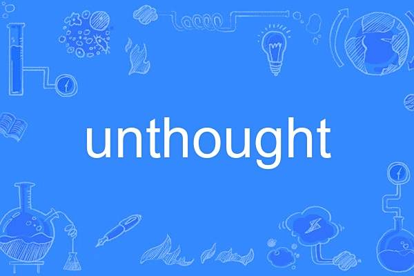 unthought unthought