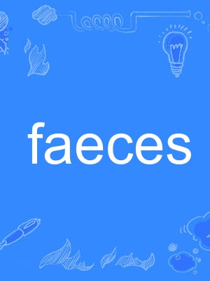 faeces faeces