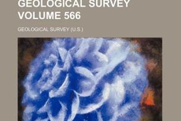 Bulletin - United States Geological Survey Volume 566 Bulletin - United States Geological Survey Volume 566