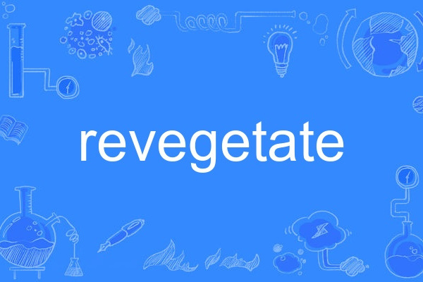 revegetate revegetate