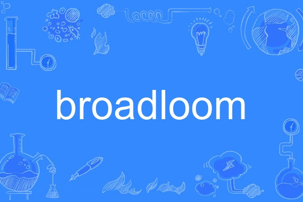 broadloom broadloom