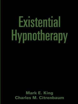 Existential Hypnotherapy Existential Hypnotherapy