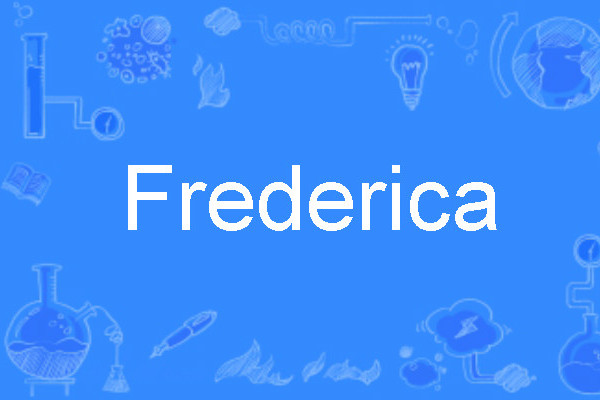 Frederica Frederica