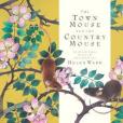 The Town Mouse and the Country Mouse(Ward, Helen; Ward, Helen;著圖書) The Town Mouse and the Country Mouse(Ward, Helen; Ward, Helen;著圖書)
