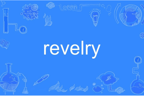 revelry revelry