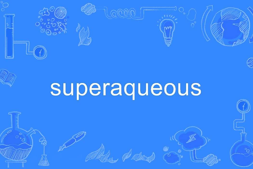 superaqueous
