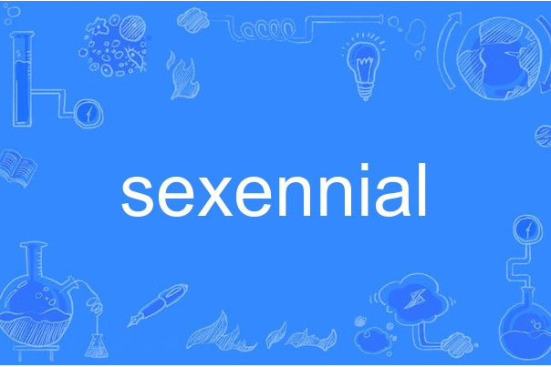 sexennial sexennial