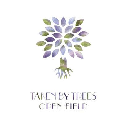 Taken By Trees Taken By Trees