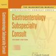 The Washington Manual® Gastroenterology Subspecialty Consult The Washington Manual® Gastroenterology Subspecialty Consult