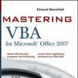 Mastering VBA for Microsoft Office 2007 Mastering VBA for Microsoft Office 2007
