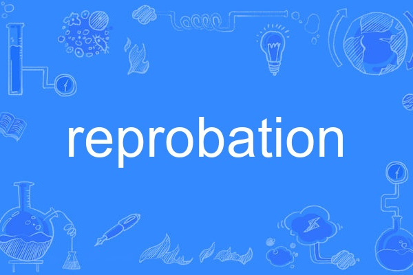 reprobation reprobation