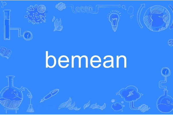 bemean bemean