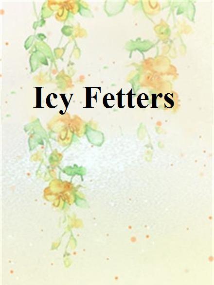 Icy Fetters Icy Fetters