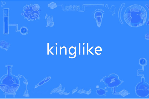 kinglike kinglike