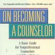 On Becoming A Counselor, Revised Edition On Becoming A Counselor, Revised Edition