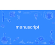 manuscript manuscript