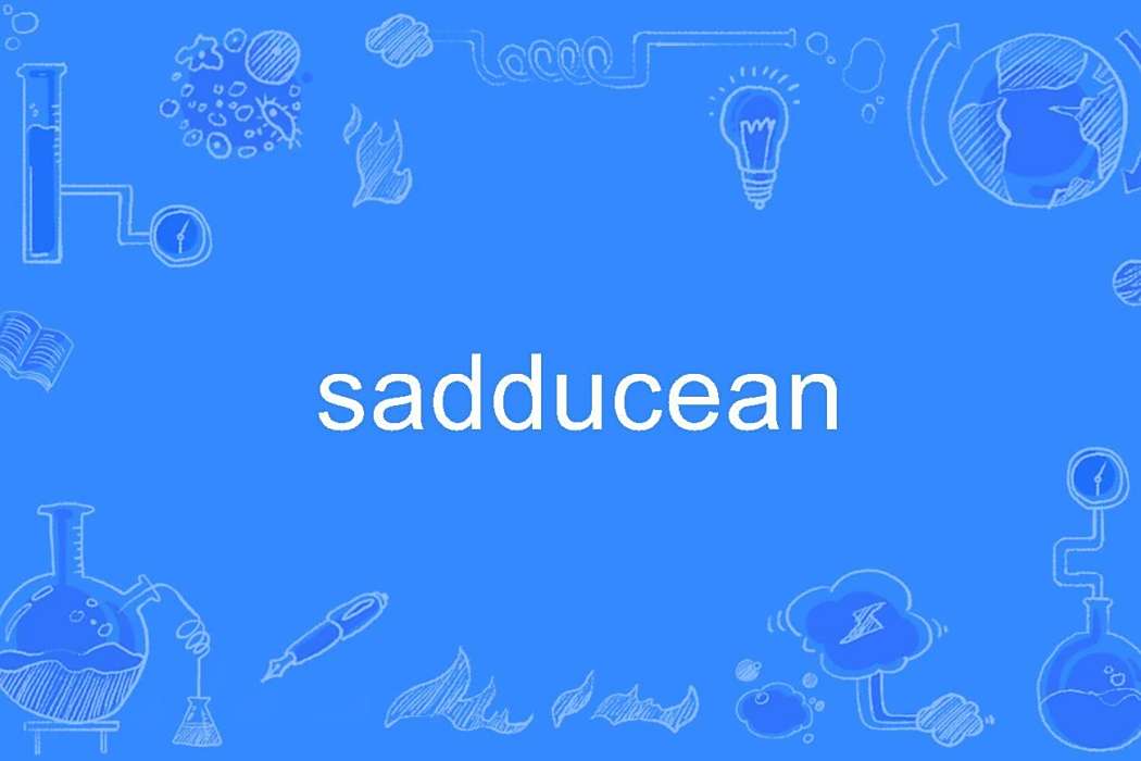 sadducean