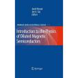 Introduction to the Physics of Diluted Magnetic Semiconductors Introduction to the Physics of Diluted Magnetic Semiconductors