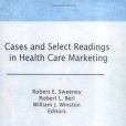 Cases and Slect Readings in Health Care Marketing Cases and Slect Readings in Health Care Marketing