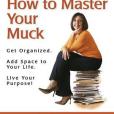 How to Master Your Muck How to Master Your Muck