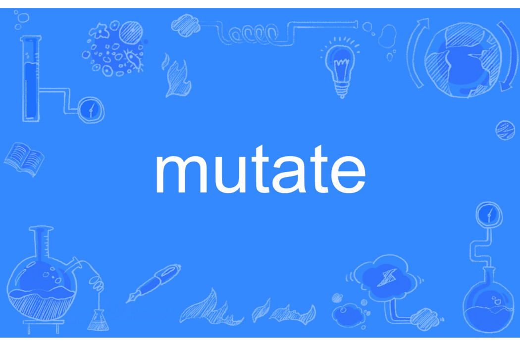 mutate mutate