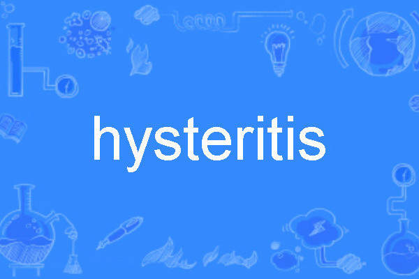 hysteritis hysteritis