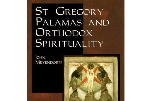 St. Gregory Palamas and Orthodox Spirituality St. Gregory Palamas and Orthodox Spirituality
