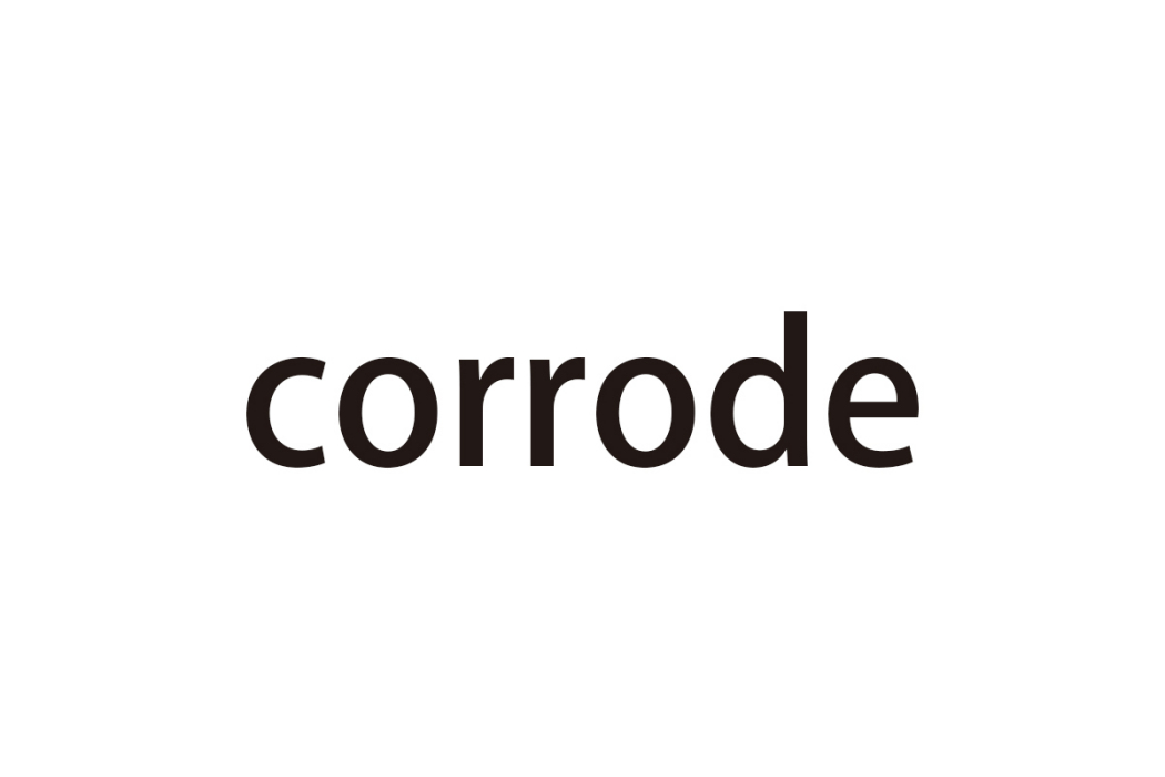 corrode corrode
