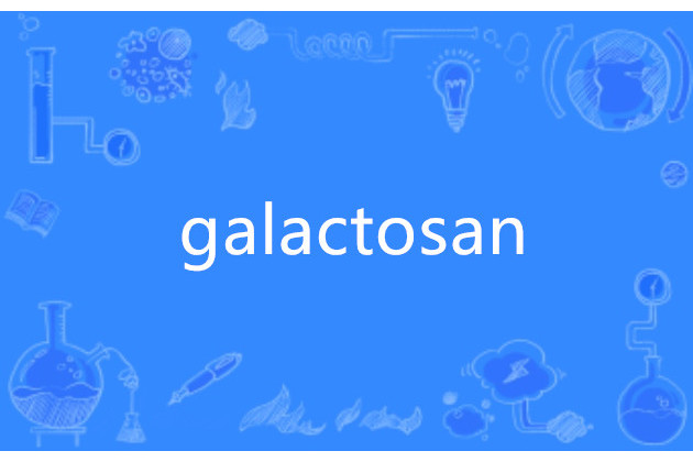 galactosan galactosan