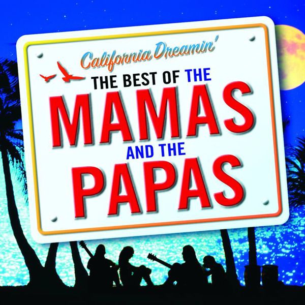 The Best of the Mamas &amp; the Papas