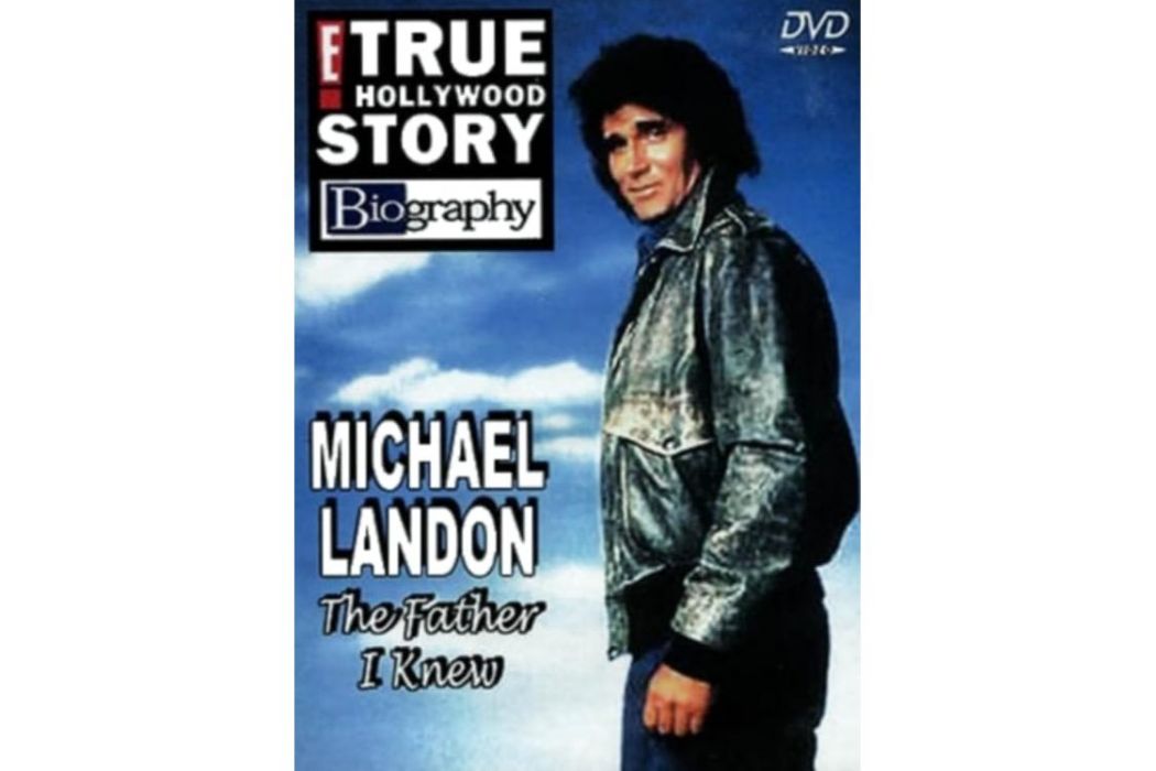 Michael Landon, the Father I Knew Michael Landon, the Father I Knew