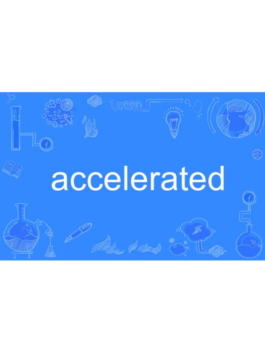 accelerated accelerated