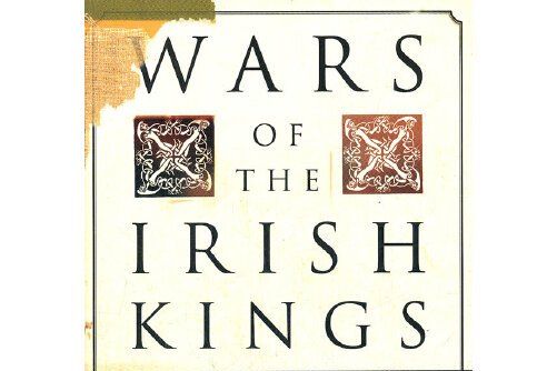 wars of the irish kings wars of the irish kings