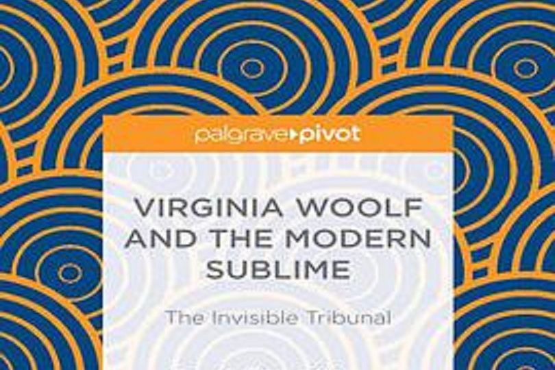 Virginia Woolf and the Modern Sublime Virginia Woolf and the Modern Sublime