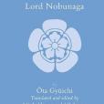 The Chronicle of Lord Nobunaga The Chronicle of Lord Nobunaga