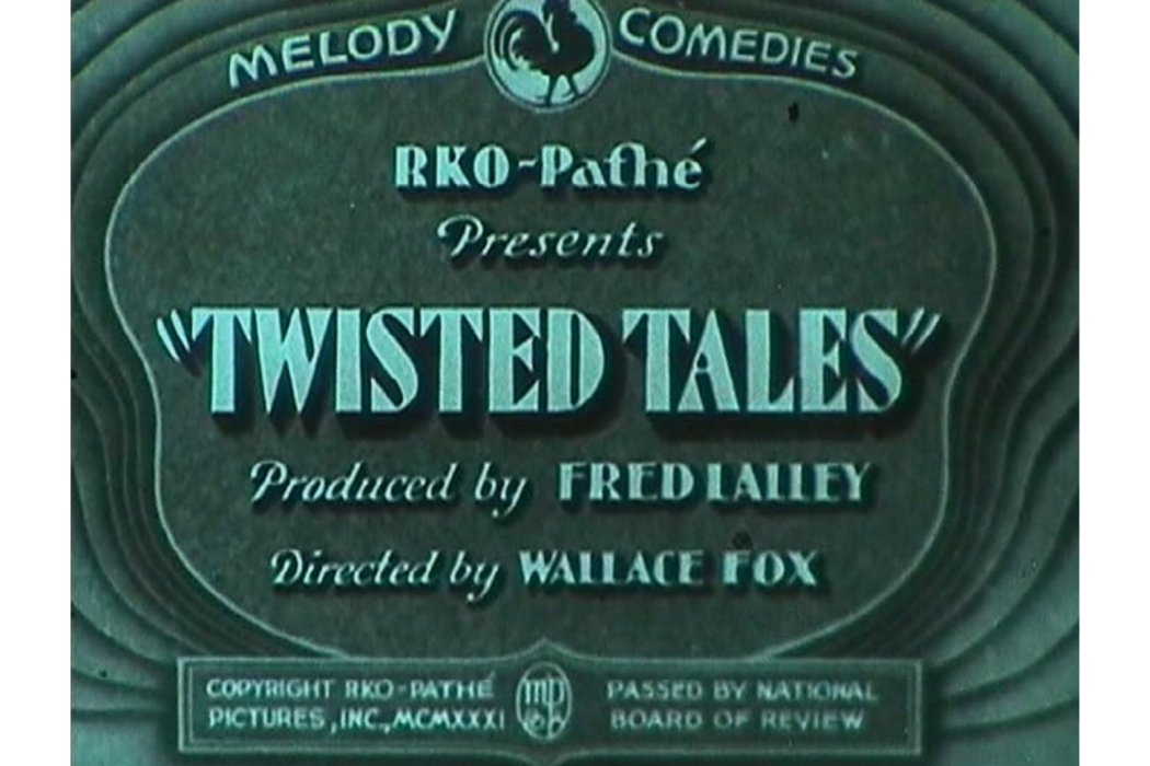 Twisted Tales(美國1931年Wallace Fox執導的電影) Twisted Tales(美國1931年Wallace Fox執導的電影)