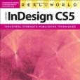 Real World Adobe InDesign CS5 Real World Adobe InDesign CS5