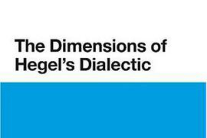 Dimensions of Hegel\x27s Dialectic Dimensions of Hegel\x27s Dialectic
