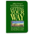 Little Green Book of Getting Your Way Little Green Book of Getting Your Way