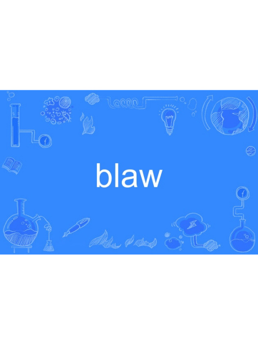 blaw(英語單詞) blaw(英語單詞)
