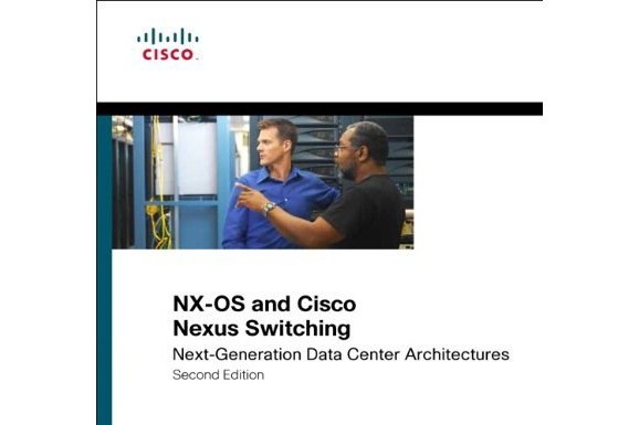 NX-OS and Cisco Nexus Switching NX-OS and Cisco Nexus Switching