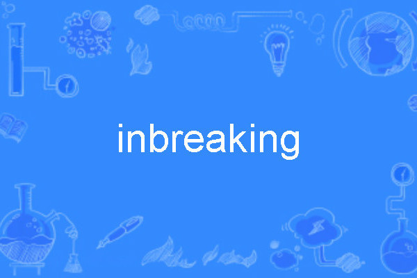 inbreaking inbreaking
