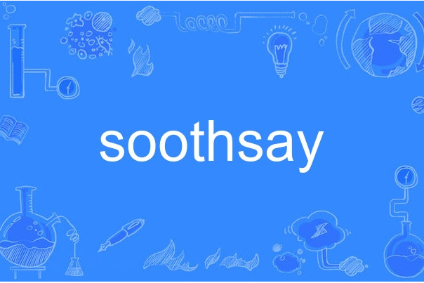 soothsay