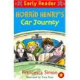 Horrid Henry\x27s Car Journey. Francesca Simon Horrid Henry\x27s Car Journey. Francesca Simon